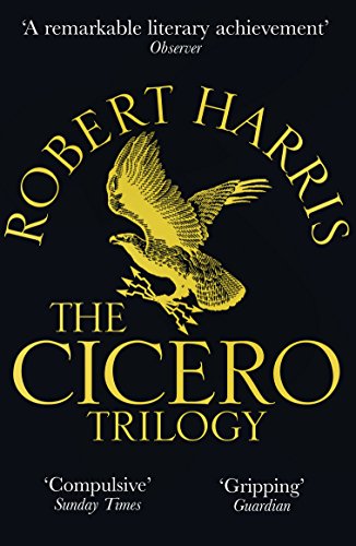 Cicero Trilogy by Robert Harris
